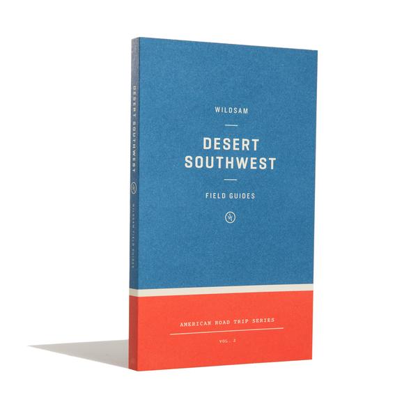Field Guide - Desert Southwest