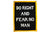 DO RIGHT AND FEAR NO MAN CAMP FLAG