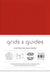 Grids & Guides: A Notebook for Visual Thinkers - Red