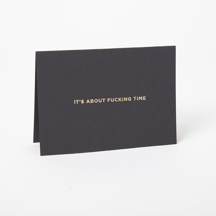 Hand Stamped Greeting Card - Fucking Time