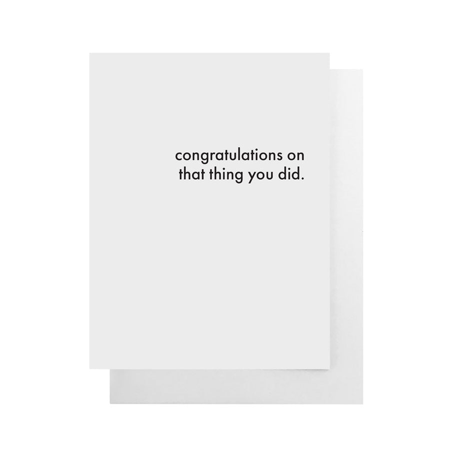 Congratulations on That Thing You Did Card