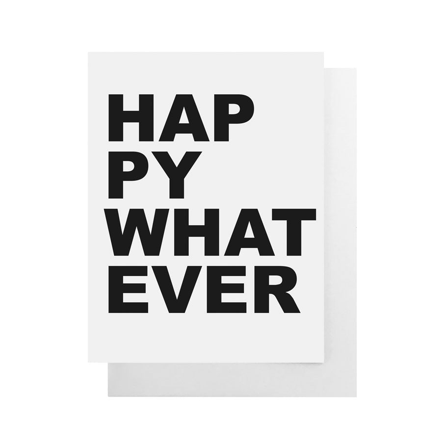 Happy Whatever Card