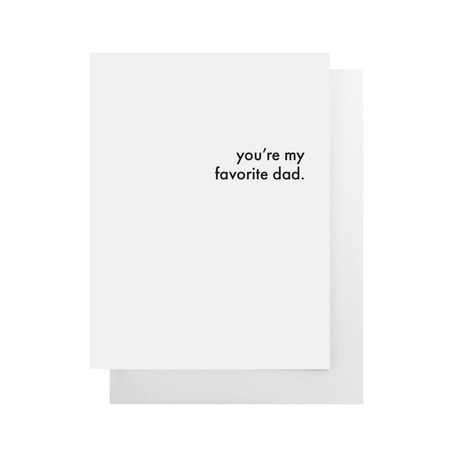 You're My Favorite Dad Card